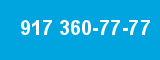 917 360-77-77 917 360-77-77